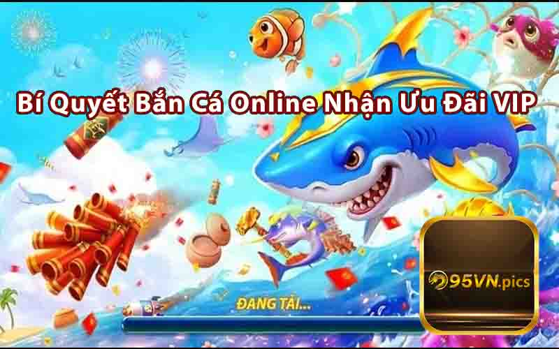 Bắn Cá Online Cập Nhật Mới 2024